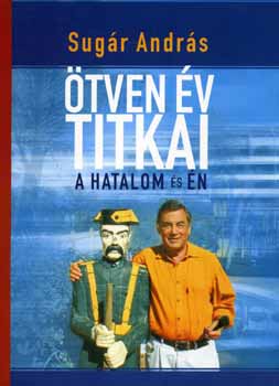 Sug�r Andr�s - �tven �v titkai