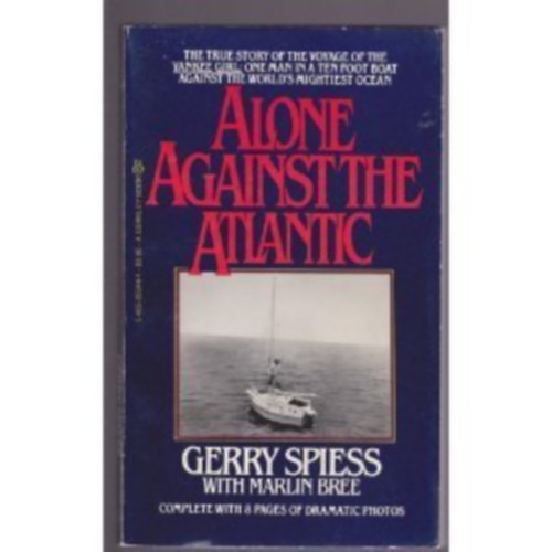 Gerry Spiess - Alone against the Atlantic (Egyed�l az Atlanti-�ce�n ellen) ANGOL NYELVEN