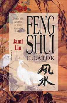 Jami Lin - Feng shui illatok