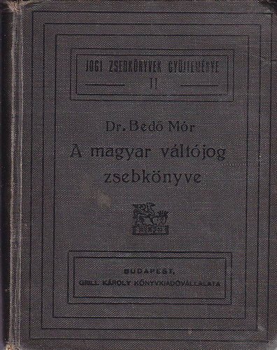 Bed Mr Dr. - A magyar vltjog kziknyve
