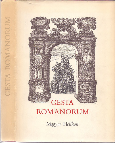 Haller J�nos  (ford.) - Gesta Romanorum - mely jeles p�ldabesz�dekb�l �ll