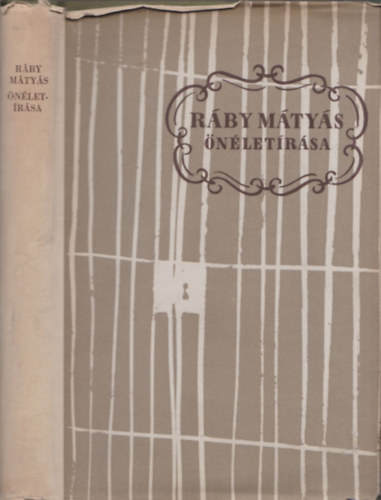 Komlós Aladár (ford.) Tolnai Gábor (szerk.) - Ráby Mátyás önéletírása (Magyar Századok) - Komlós Aladár által dedikált!