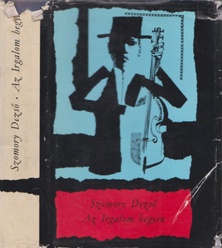 Vargha K�lm�n Szomory Dezs� - Az Irgalom hegy�n (Vargha K�lm�n (el�sz�) �ltal dedik�lt)