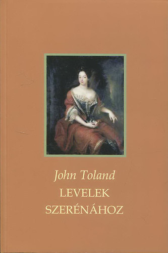 John Toland - Levelek Szernhoz