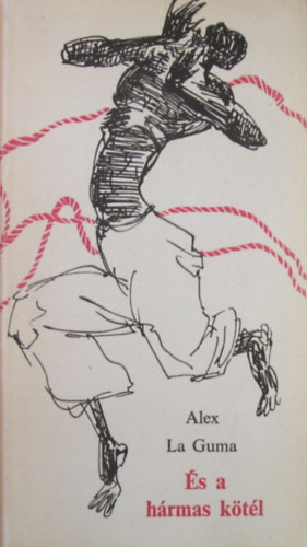 Alex La Guma - s a hrmas ktl
