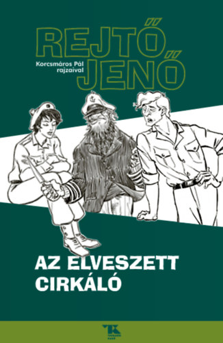 Rejt Jen - Az elveszett cirkl