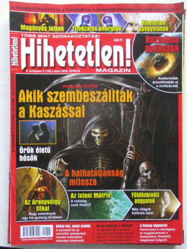 Hihetetlen! magazin - X. évfolyam 4. (102.) szám 2010. április