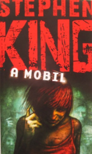 Stephen King - A mobil