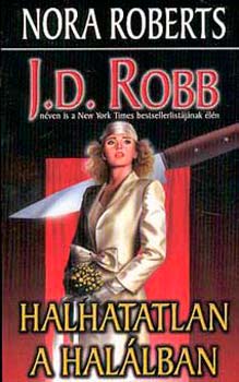 Nora Roberts - Halhatatlan a hal�lban