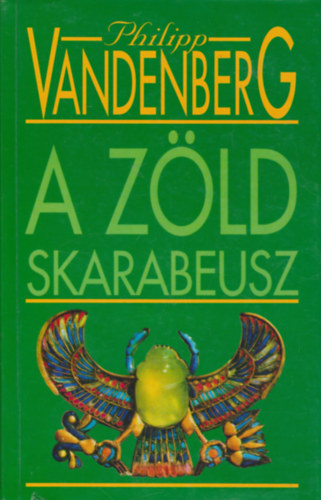 Philipp Vandenberg - A z�ld skarabeusz