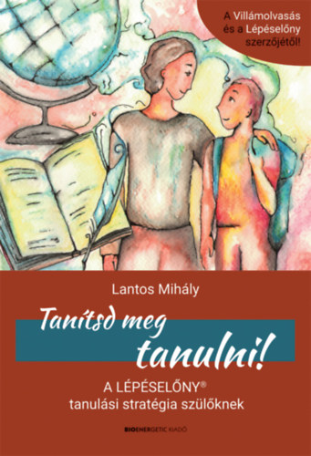 Lantos Mihly - Tantsd meg tanulni!