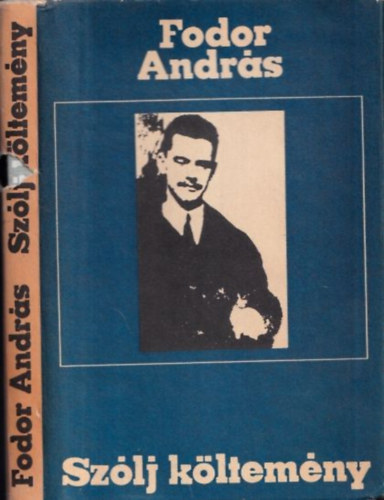 Fodor Andr�s - Sz�lj k�ltem�ny (Bartha Bulcsunak dedik�lt p�ld�ny)