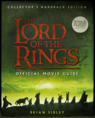 Brian Sibley - The Lord of the Rings - Official Movie Guide