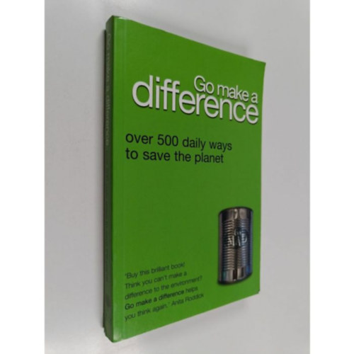 by Emma Jones & Jo Bourne (author) - Go Make a Difference - Over 500 Daily Ways to Save the Planet!