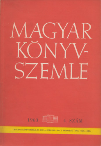 Khalmi Bla  (szerk.) - Magyar knyvszemle - 79. vf. 4. szm, 1963