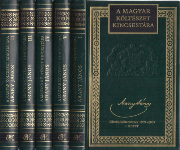 Arany J�nos �sszes k�ltem�nyei I-V. (A Magyar k�lt�szet kincsest�ra 1-5.)