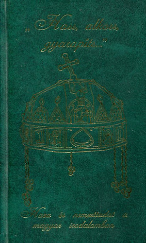 Nagy Zolt�n (szerk.) - "Hass, alkoss, gyarap�ts..."(Haza �s nemzettudat a magyar irodalomban)