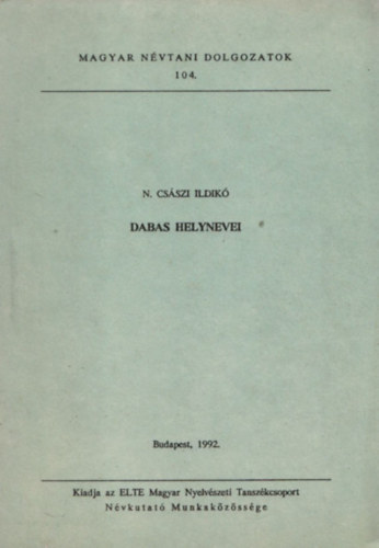 N. Császi Ildikó - Dabas helynevei
