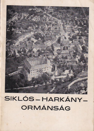 Tiszay Lszl - Sikls-Harkny-Ormnsg