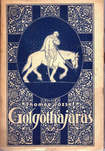 Thom�e J�zsef - Golgothaj�r�s (1914-1921)