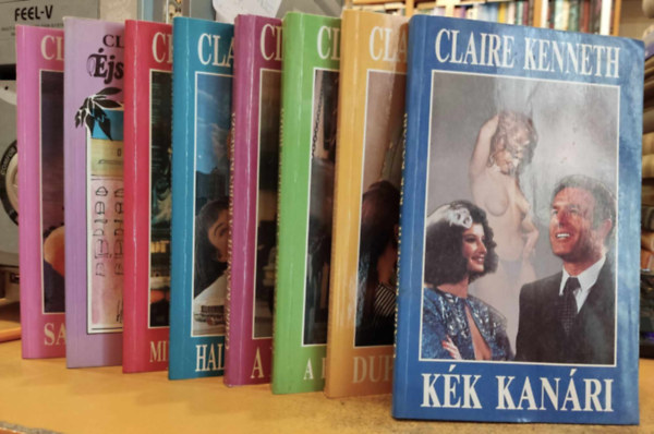 Claire Kenneth - 8 db Claire Kenneth: Kék kanári; Dupla Martini; A hermelines hölgy; A rubin kereszt; Halálos háromszög; Minden tavasz véget ér; Éjszaka Kairóban; Sanghaj szépe
