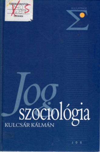 Kulcsr Klmn - Jogszociolgia