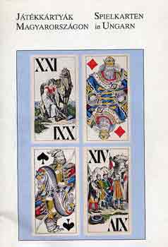 Játékkártyák Magyarországon-Spielkarten in Ungarn (kiállítási katal.)