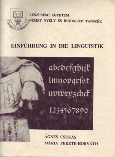 Mria Fekete-Horvth gnes Csuks - Einfhrung in die Linguistik