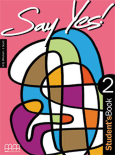 J. Scott H.Q.Mitchell - Say Yes ! Student's Book 2.