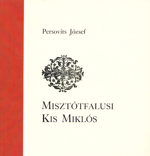 Persovits Jzsef - Miszttfalusi Kis Mikls