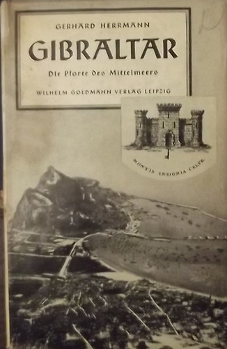 Gerhard Hermann - Gibraltar - Die Pforte des Mittelmeers