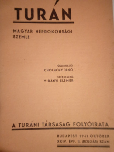 Virnyi Elemr szerk. - Turn - Magyar nprokonsgi szemle ( 1941 oktber XXIV. vf. II. bolgr szm )