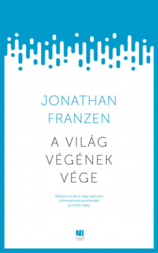 Jonathan Franzen - A vil�g v�g�nek v�ge