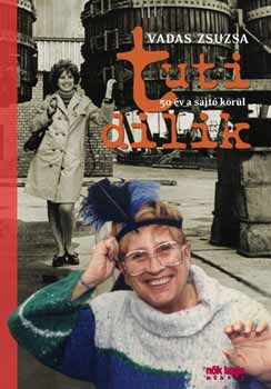 Vadas Zsuzsa - Tuti dilik