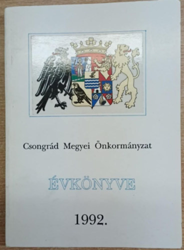 T�bb szerkeszt� - Csongr�d Megyei �nkorm�nyzat �vk�nyve 1992.