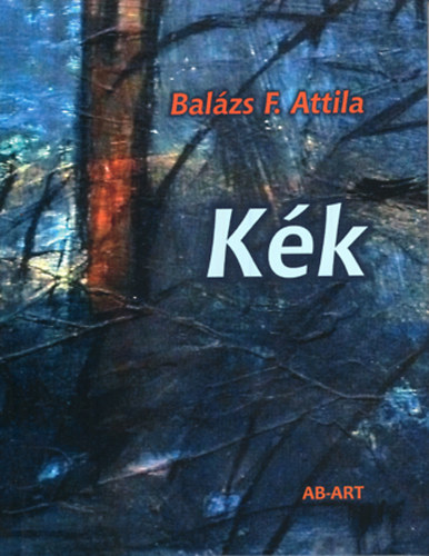 Balzs F. Attila - Kk