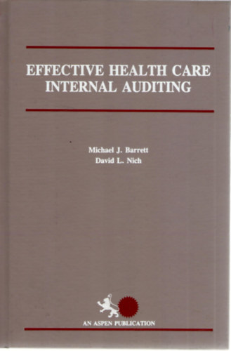 David L. Nich Michael J. Barrett - Effective Health Care Internal Auditing