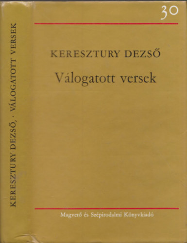 Keresztury Dezső - Válogatott versek (dedikált)