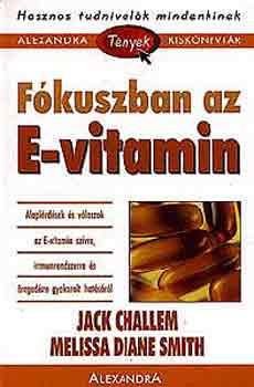 Challem-Smith - Fkuszban az E-vitamin