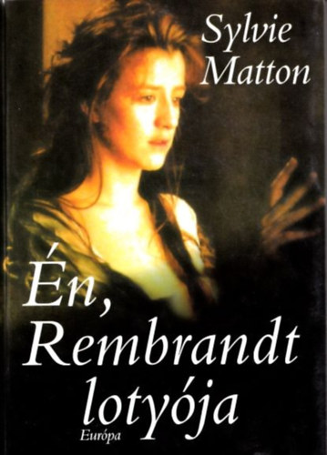 Sylvie Matton - �n, Rembrandt loty�ja - 1649, 1650-1654, 1655-1658, 1660