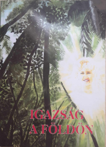 Schimanetz Edit Jol�n - Igazs�g a f�ld�n