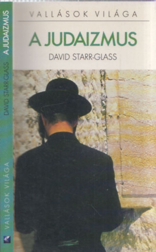 David Starr-Glass - A judaizmus (Vallsok Vilga)