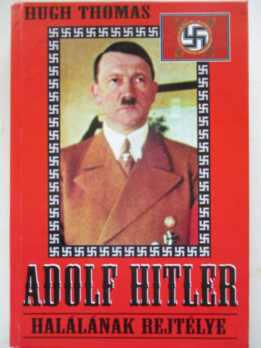 Hugh Thomas - Adolf Hitler hal�l�nak rejt�lye