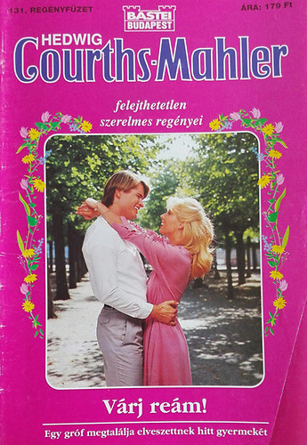 Hedwig Courths-Mahler - V�rj re�m!