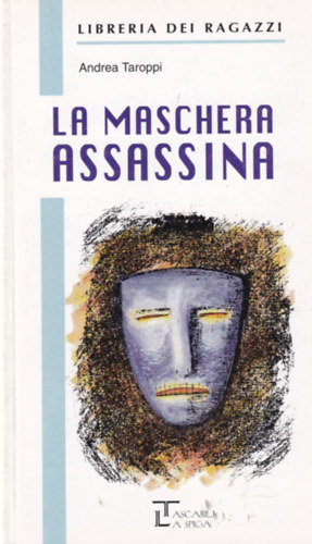 Andrea Taroppi - La Maschera Assassina