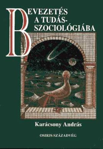 Karácsony András - Bevezetés a tudásszociológiába