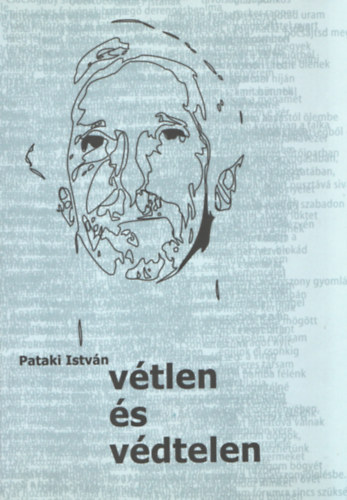 Pataki Istvn - Vtlen s vdtelen