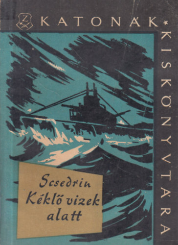 Scsedrin - K�kl� vizek alatt