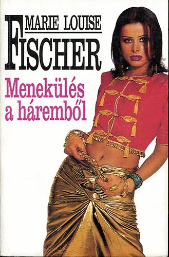 Marie Louise Fischer - Menekls a hrembl