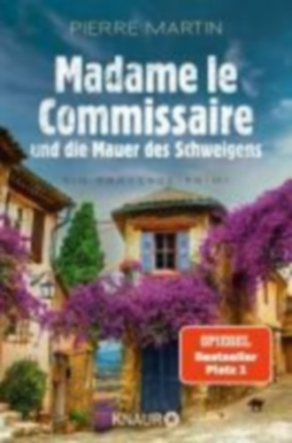 Pierre Martin - Madame le Commissaire und die Mauer des Schweigens - Ein Provence-Krimi